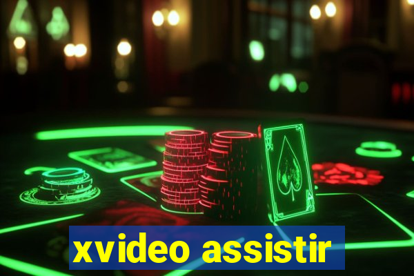 xvideo assistir